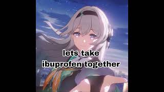 lets take ibuprofen together 💘 [upl. by Loria]