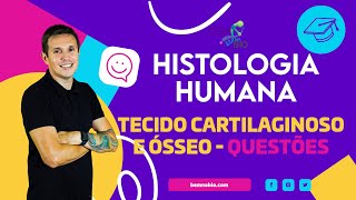 Histologia Humana  Tecido Cartilaginoso e Ósseo  Questões [upl. by Andros]