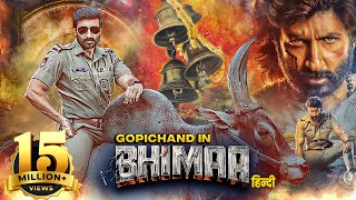 Gopichands BHIMAA 2024 Full Movie  New Released South Hindi Dubbed Action Movie  Malvika Sharma [upl. by Lacee]