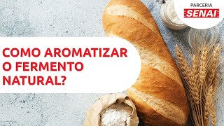 Como aromatizar o fermento natural levain Pão de café – CANAL SENAIPADACON [upl. by Eatnoj276]