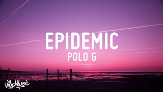 Polo G  Epidemic Lyrics [upl. by Enovahs]