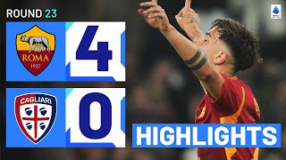 ROMACAGLIARI 40  HIGHLIGHTS  Dybala strikes twice as Giallorossi stun Cagliari  Serie A 202324 [upl. by Aserehc]