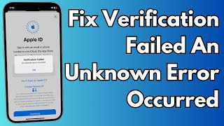 Fix Apple ID Verification Failed an Unknown Error Occurred [upl. by Enellij]