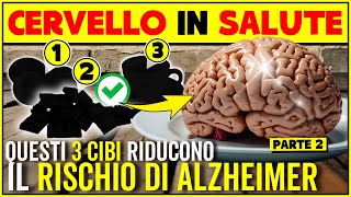 Questi 3 Cibi Fanno Bene Al Cervello e Riducono Il Rischio di Alzheimer  Cibi Per Il Cervello [upl. by Radie]