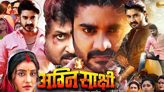 Agnisakshi Bhojpuri Movie  Akshara Singh  Pradeep Pandey  Akshara Singh Ki New Bhojpuri Movie [upl. by Hammock660]