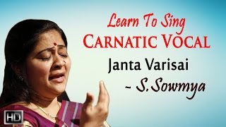 Learn to Sing Carnatic Vocal  Janta Varisai  Beginners Basic Lesson  S Sowmya [upl. by Gefen]