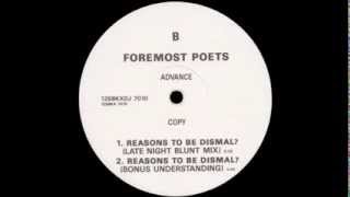 Foremost Poets  Reasons To Be Dismal Late Night Blunt Mix [upl. by Ennaitsirhc103]