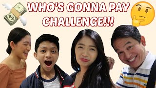 WHOS GONNA PAY CHALLENGE  Aulie Secerio [upl. by Teuton901]