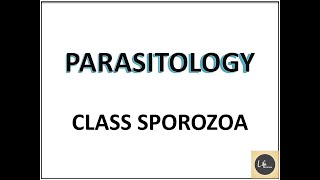 PARASITOLOGY CLASS SPOROZOA  Parasitology Notes  Part5  LifeScienceMCQs [upl. by Eeralih]