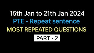 PTE  Speaking Repeat Sentence Part2 Jan Exam Prediction  Repeat sentence practice pte [upl. by Leiria]