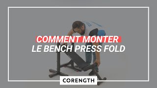 Comment monter le banc de musculation Bench Press Fold  CORENGTH [upl. by Weinhardt]