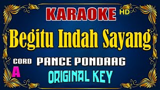 BEGITU INDAH  Pance Pondaag  KARAOKE NOSTALGIA  Original Key [upl. by Ungley]