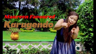 MAUREEN FAVOURED  KARUGENDO OFFICIAL VIDEO [upl. by Eiramnwad]