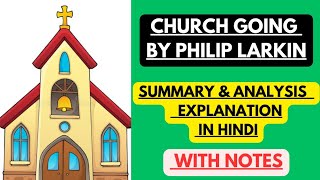 Church Going by Philip Larkin  Summary amp Analysis Explanation in Hindi with Notes [upl. by Disario]