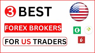 3 Best Forex Brokers for US Traders UPDATED [upl. by Arayc610]