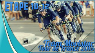 Tour de France 2015  Movistar  Etapes 10 à 12 [upl. by Ellerrad274]