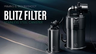 Priming amp Troubleshooting the UNS Blitz Canister Filter for Planted Aquariums [upl. by Idnaj]