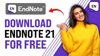 How to Download EndNote for Free In Laptop amp PC  EndNote 21 Best Method [upl. by Acireh]