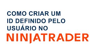 Como criar um ID personalizado para licenças de complementos no Ninja Trader [upl. by Fabrienne7]