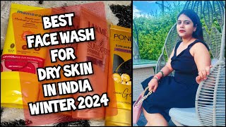 Best Face Wash For Dry Skin  In India  2024  Face Wash  Shruti Mishra [upl. by Dnomse]