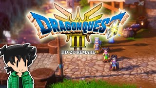 PORTOGA AND BEYOND  Dragon Quest III HD2D Remake [upl. by Annissa]