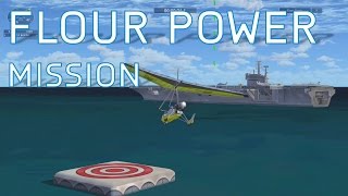 FSX Flour Power  Missions [upl. by Aliuqet]