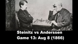 Game 13 Anderssen vs Steinitz  London 1866 34 [upl. by Atived]