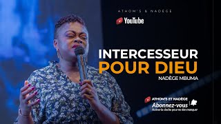 Intercesseur pour Dieu  Nadège Mbuma Pasteure [upl. by Ivana188]