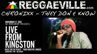 Chronixx  They Dont Know  Live From Kingston 11172012 [upl. by Mohl]