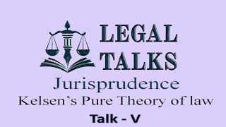 Hans Kelsens Pure Theory of Law Talk V [upl. by Abehs147]