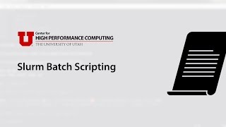 Slurm Batch Scripting [upl. by Mcevoy14]