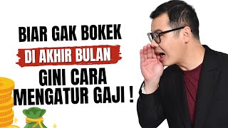 Cara mengatur Gaji Biar Tidak Miskin di Akhir Bulan [upl. by Neelrahs]