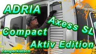 Adria Compact Axess SL Aktiv 💥 der Schmale besser als Kastenwagen  💥 Wohnmobil Test  Review [upl. by Killie552]