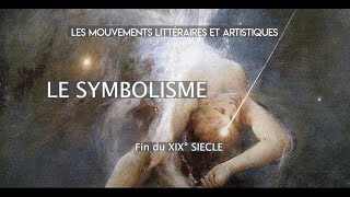 Le Symbolisme  mouvement littéraire et artistique du XIX° Bac Français [upl. by Mateusz190]