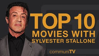 Top 10 Sylvester Stallone Movies [upl. by Johnson566]