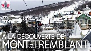 A la découverte de Mont Tremblant [upl. by Alys]