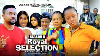 ROYAL SELECTION SEASON 6 MIKE GODSON AND LUCHY DONALD  2024 LATEST NIGERIAN NOLLYWOOD MOVIES [upl. by Becht75]