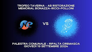 Trofeo Taverna 2024 Serie B1  Ripalta Cremasca vs Ostiano Volley [upl. by Atoked]