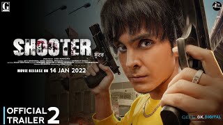 SHOOTER  Official Trailer 2  Jayy Randhawa  Release 14 Jan 2022  Shooter Movie Release Date [upl. by Steddman]