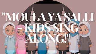 quotMoula Ya Salli Kids Song  Beautiful amp Easy to Singquot [upl. by Sholes]