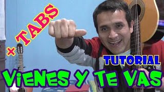 Vienes y te vas  William luna TUTORIAL CON TABLATURA [upl. by Carry360]