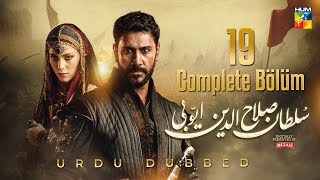 Sultan Salahuddin Ayyubi  Complete Bölüm 19  Urdu Dubbed  15th September 2024  HUM TV [upl. by Esereht]