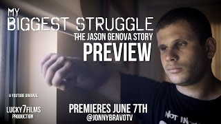 My BIGGEST STRUGGLE  The Jason Genova Story  PREVIEW  LUCKY7FILMS [upl. by Hurlow]