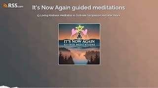 13 Loving Kindness Meditation to Cultivate Compassion and Inner Peace [upl. by Evander740]