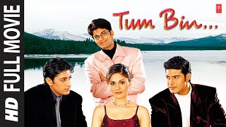 Tum Bin Full Movie Priyanshu Chatterjee Himanshu Mallik Rakesh Bapat Sandali Sinha [upl. by Most]