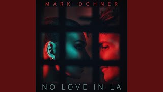 No Love in LA [upl. by Whitver]