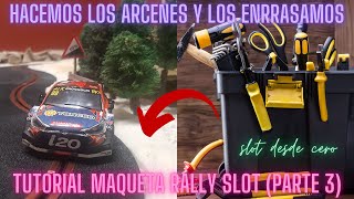 tutorial maqueta rally slot scalextric ninco paso a paso PARTE 3 [upl. by Mary225]