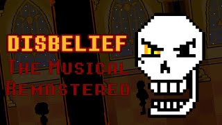 Disbelief the Musical Remastered [upl. by Curtice624]