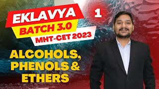 EKLAVYA BATCH 30  MHT  CET 2023  CHEMISTRY  ALCOHOLS PHENOLS amp ETHERS  LECTURE  1 [upl. by Douty]