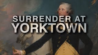 October 19th British Forces Surrender at Yorktown [upl. by Armin321]